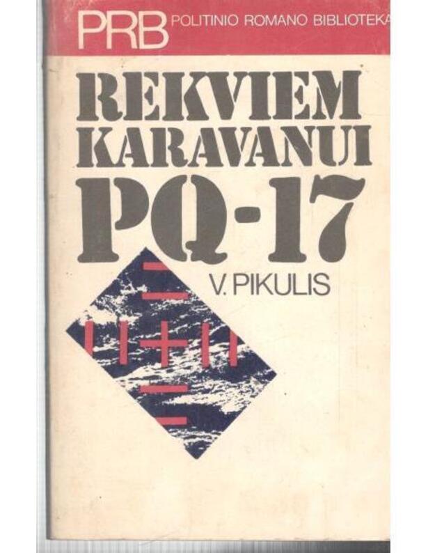 Rekviem karavanui PQ-17 / PRB - Pikulis V.