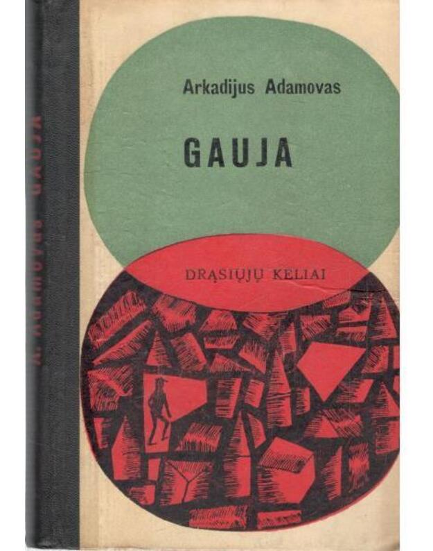 Gauja. Apysaka / DK 1969 - Adamovas Arkadijus