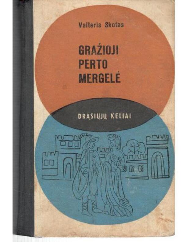 Gražioji Perto mergelė / DK 1970 - Skotas Valteris 