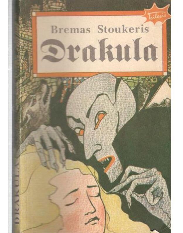 Drakula / Trileris - Stoukeris Bremas