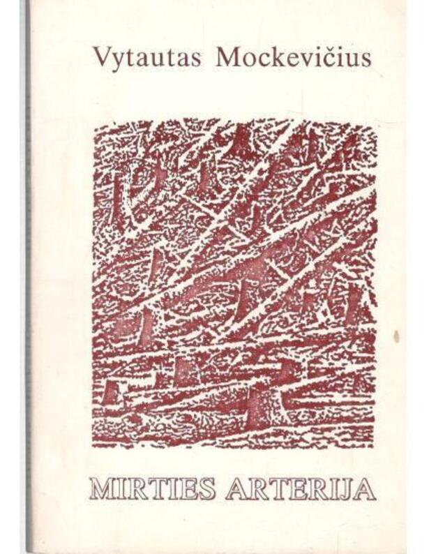 Mirties arterija - Vytautas Mockevičius 