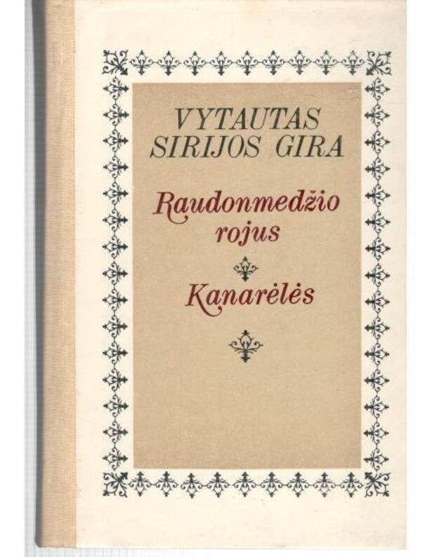 Raudonmedžio rojus. Kanarėlės - Sirijos Gira Vytautas 