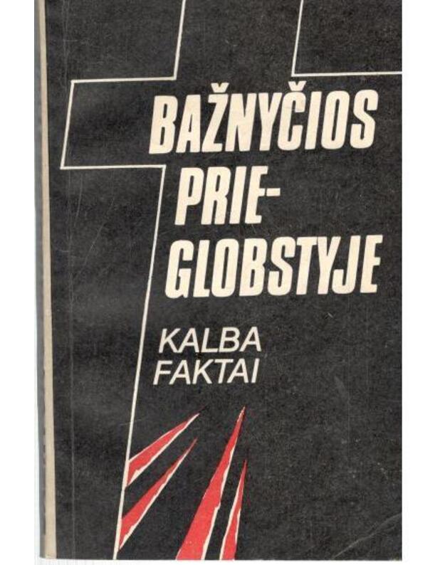 Bažnyčios prieglobstyje. Kalba faktai - sud. K. Strumskis