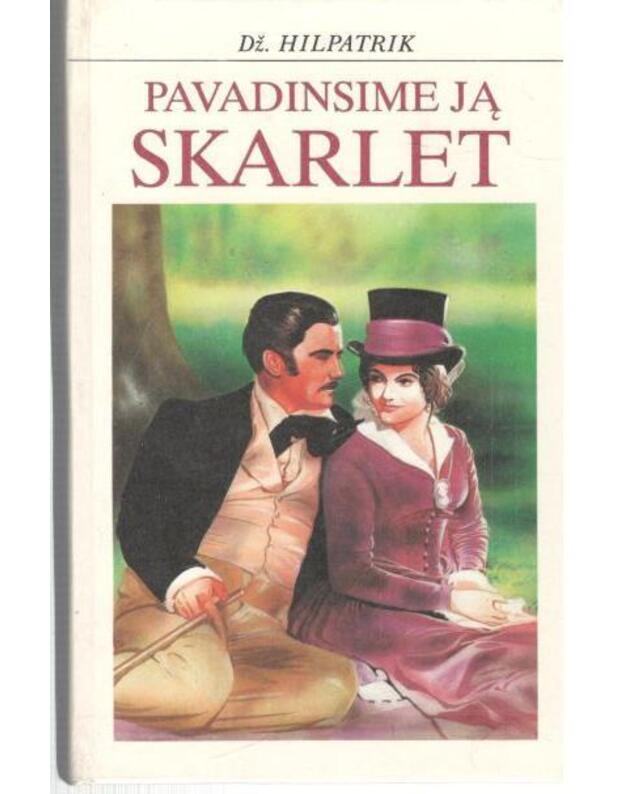 Pavadinsime ją Skarlet - Hilpatrik Džulija