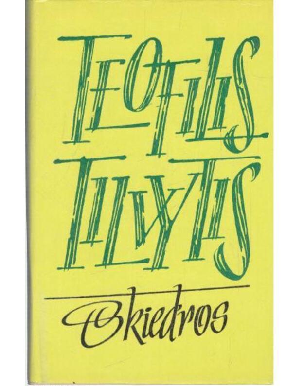 Skiedros. Satyrinė ir humoristinė poezija - Tilvytis Teofilis 