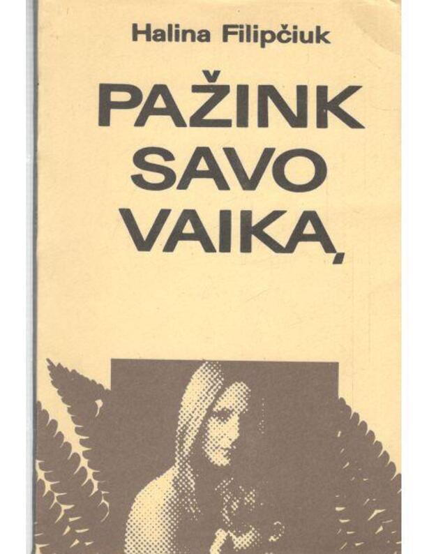 Pažink savo vaiką - Halina Filipčiuk