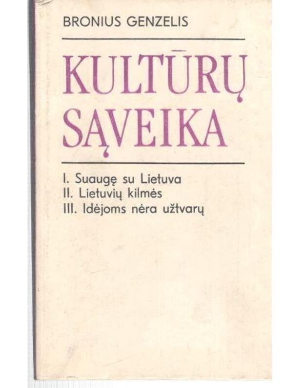 Kultūrų sąveika: Suaugę su Lietuva. Lietuvių kilmės. Idėjoms nėra užtvarų - Genzelis Bronius