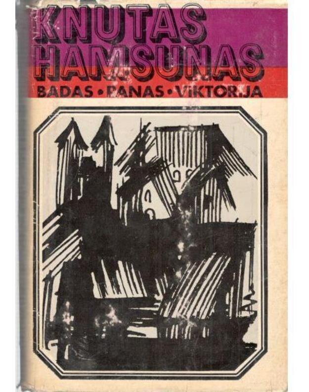 Badas Panas Viktorija / 1972 - Hamsunas Knutas