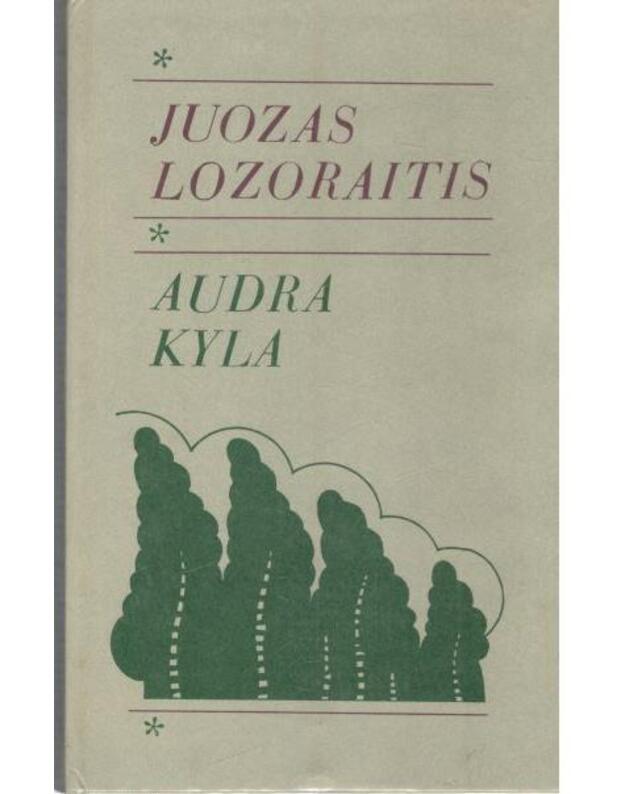 Audra kyla. Rinktinė - Lozoraitis Juozas 1871-1920