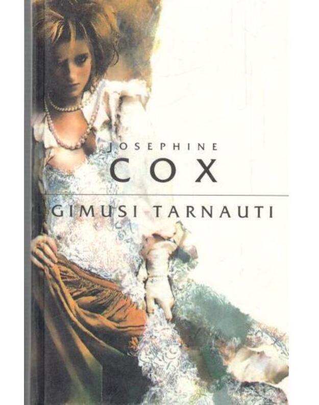 Gimusi tarnauti / 2-as leidimas, 1997 - Cox Josephine