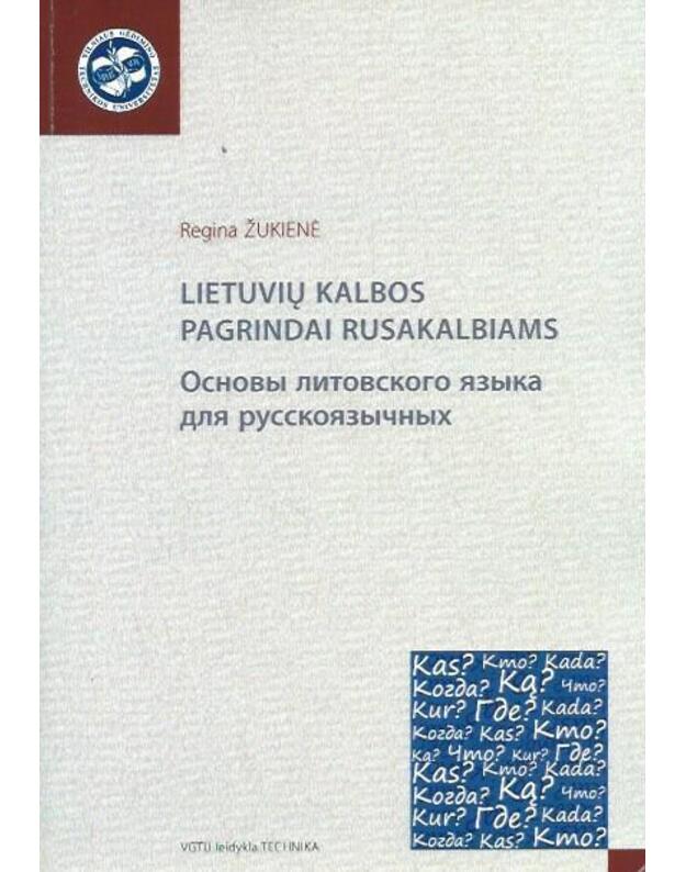 Lietuvių kalbos pagrindai rusakalbiams - Žukienė Regina