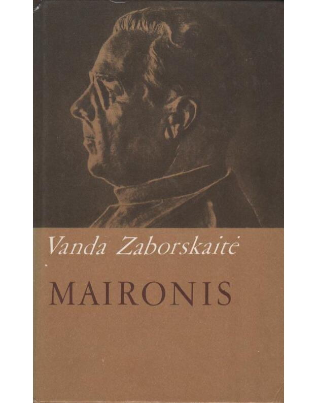 Maironis. Monografija / 1968 - Zaborskaitė Vanda