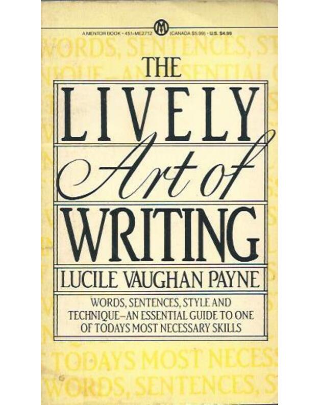 The lively art of writing - Payne Lucile Vaughan