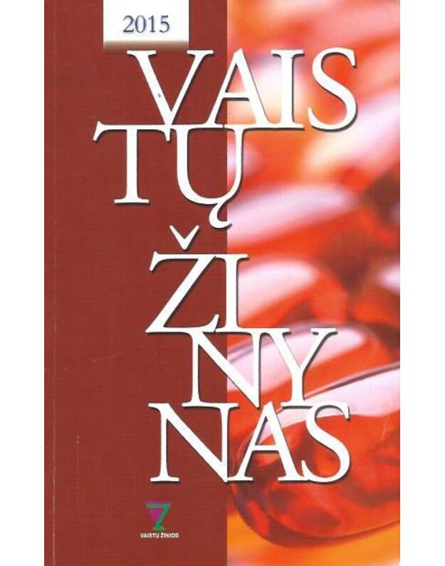 Vaistų žinynas / 14-as leidimas 2015 - Autorių kolektyvas