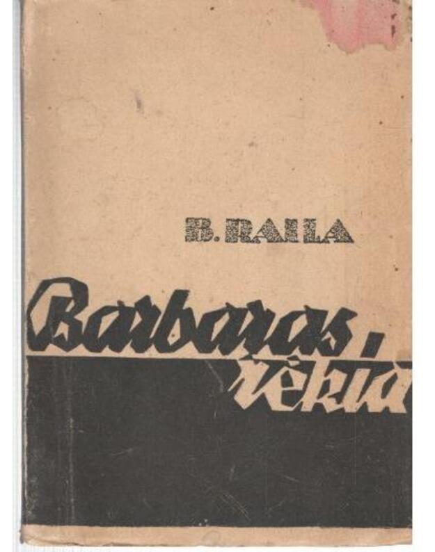 Barbaras rėkia - Raila Bronys