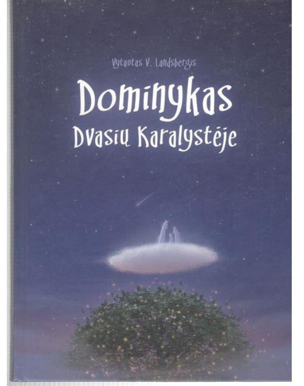 Dominykas dvasių karalystėje - Landsbergis V. Vytautas