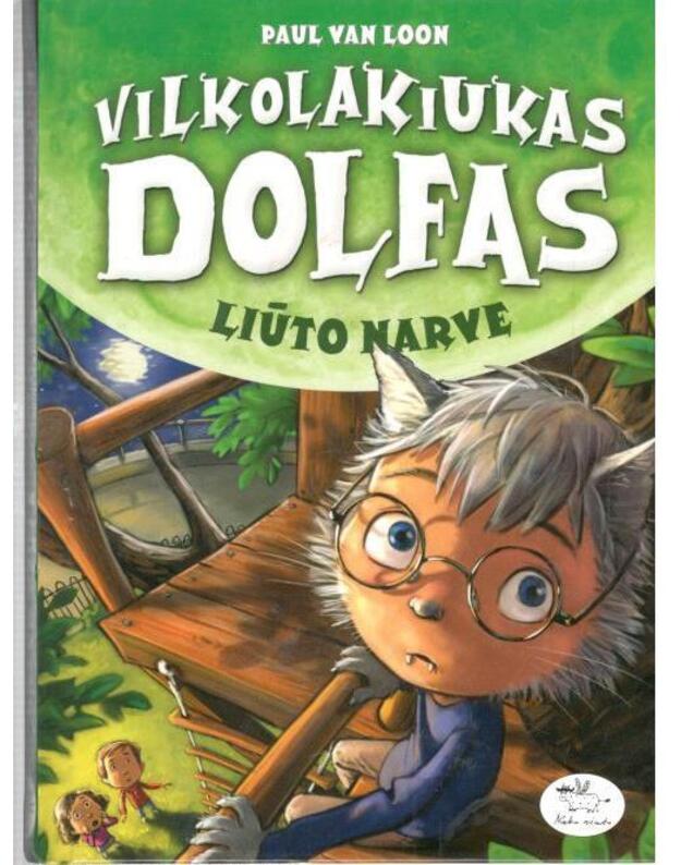 Vilkolakiukas Dolfas: Liūto narve - Paul van Loon