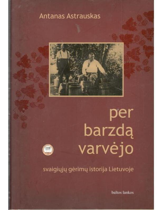 Per barzdą varvėjo - Astrauskas Antanas