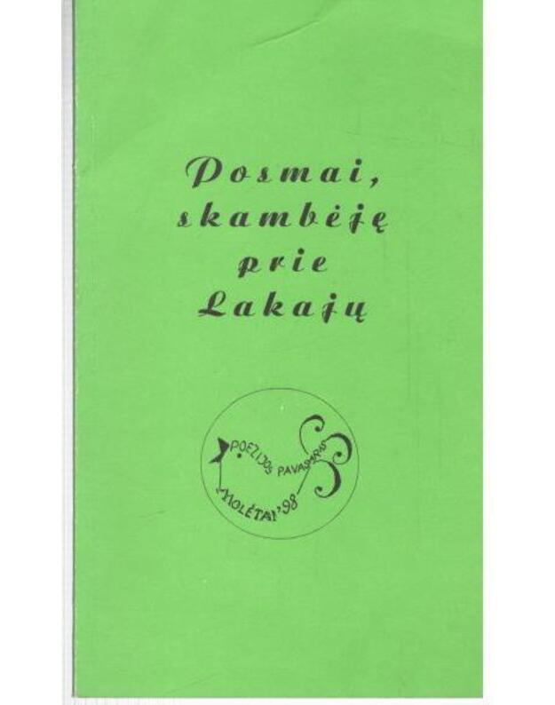 Posmai, skambėję prie Lakajų - Molėtai 1998, poezijos pavasaris