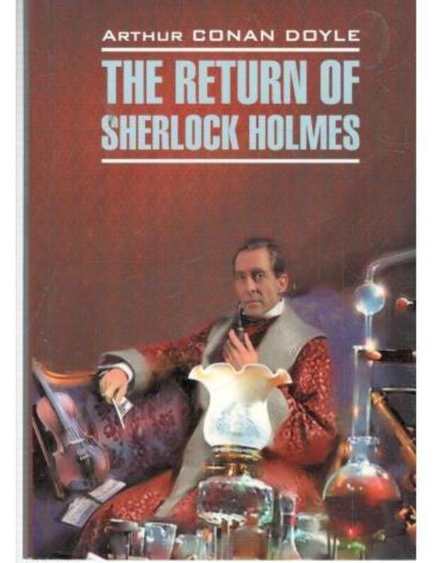 The Return of Sherlock Holmes - Doyle Arthur Conan