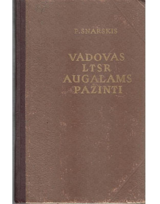 Vadovas LTSR augalams pažinti / 1954 - Snarskis Povilas