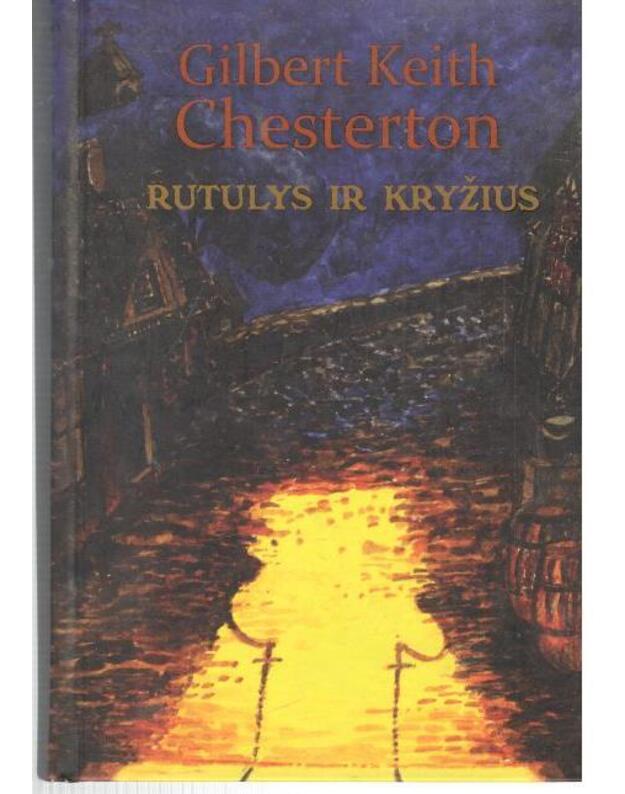 Rutulys ir kryžius - Chesterton Gilbert Keith