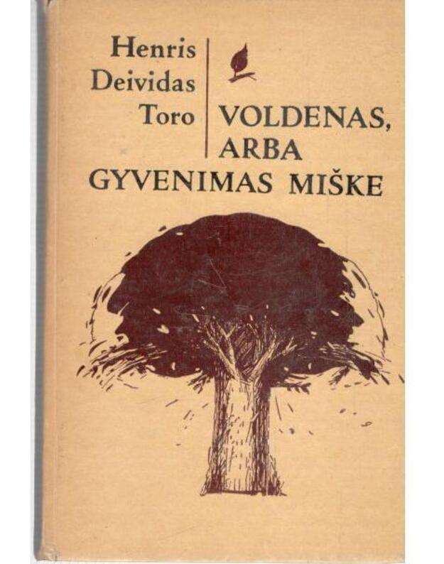 Voldenas, arba gyvenimas miške - Thoreu Henry David