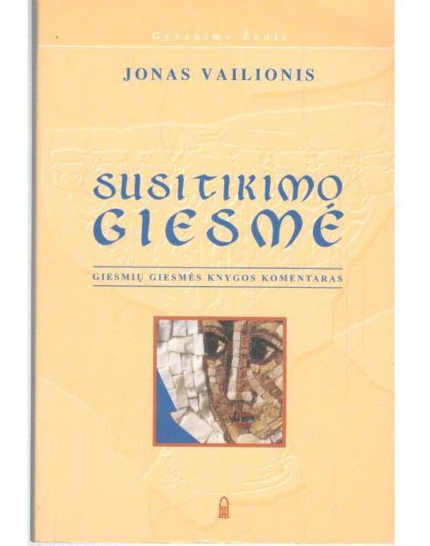 Susitikimo giesmė - Vailionis Jonas