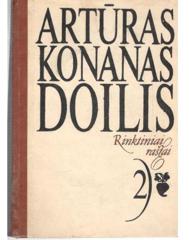 Doilis 2. Rinktiniai raštai 2 - Artūras Konanas Doilis