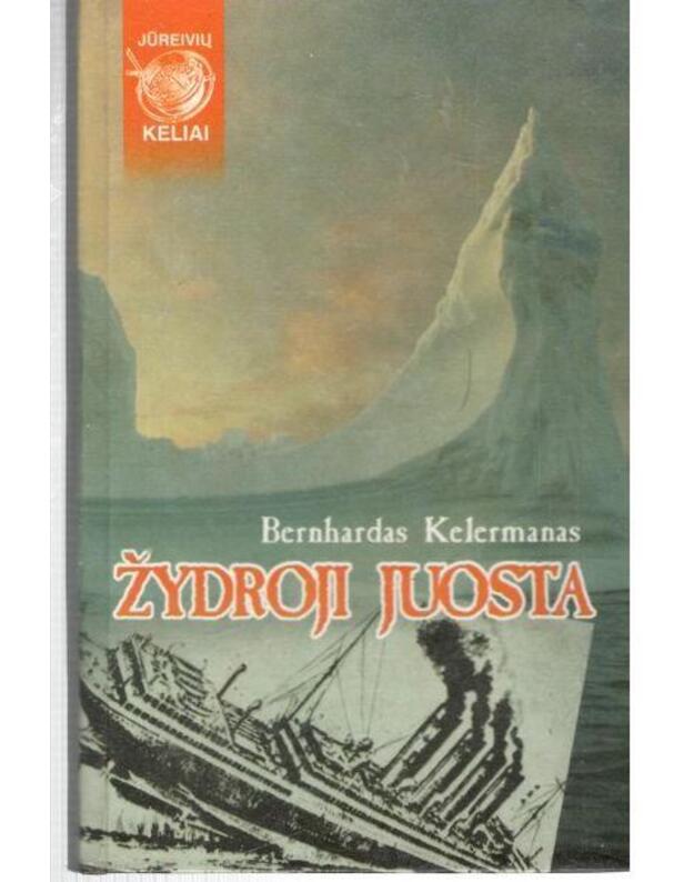 Žydroji juosta / Jūreivių keliai - Kelermanas Bernhardas / Vokietija