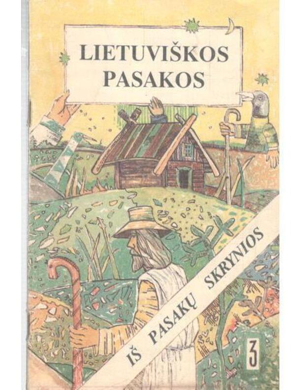 Lietuviškos pasakos. Iš pasakų skrynios 3 / 2-as pataisytas leidimas - parengė dr. J. Balys