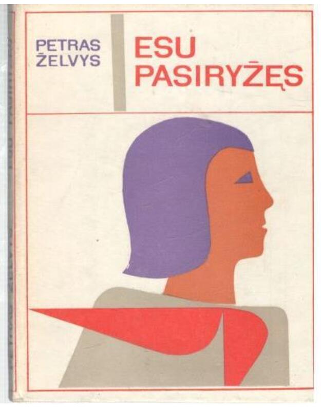 Esu pasiryžęs - Želvys Petras 