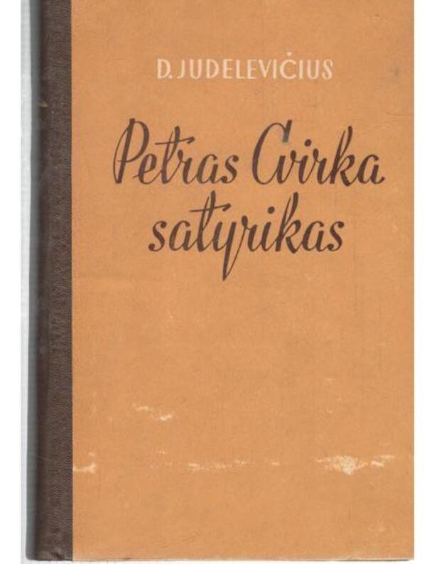 Petras Cvirka satyrikas - Judelevičius D.