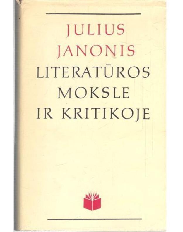 Julius Janonis literatūros moksle ir kritikoje / 2-oji serijos knyga - Renčys Sigitas, sudarytojas