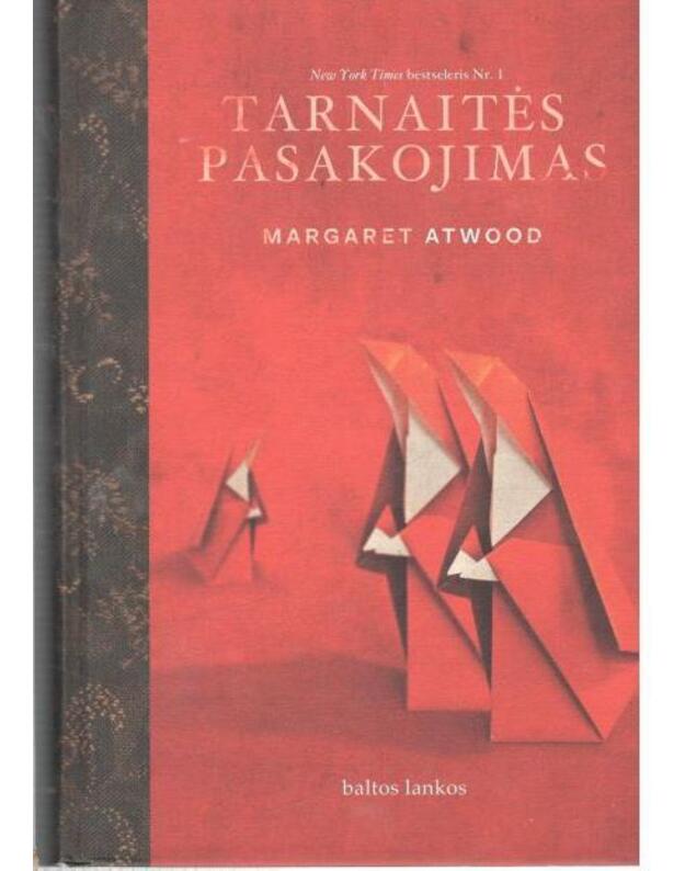 Tarnaitės pasakojimas - Atwood Margaret 