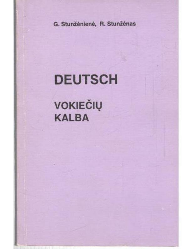 Deutsch. Vokiečių kalba / 3-as leidimas 1996 - G. Stunžėnienė, R. Stunžėnas