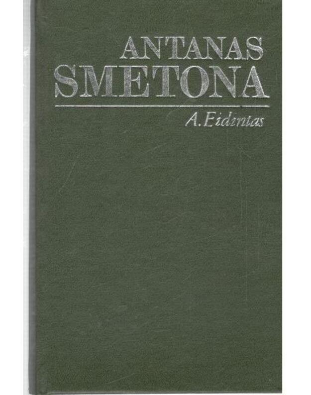 Antanas Smetona. Politinės biografijos bruožai - Eidintas A.