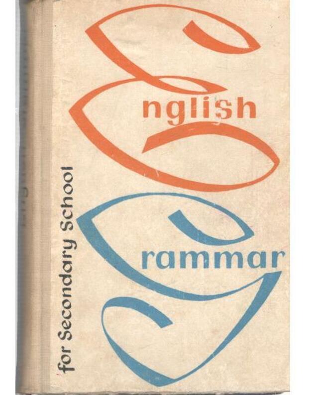 English grammar for secondary school. Anglų kalbos gramatika vidurinėms mokykloms - E. Šubinas, V. Sytelis