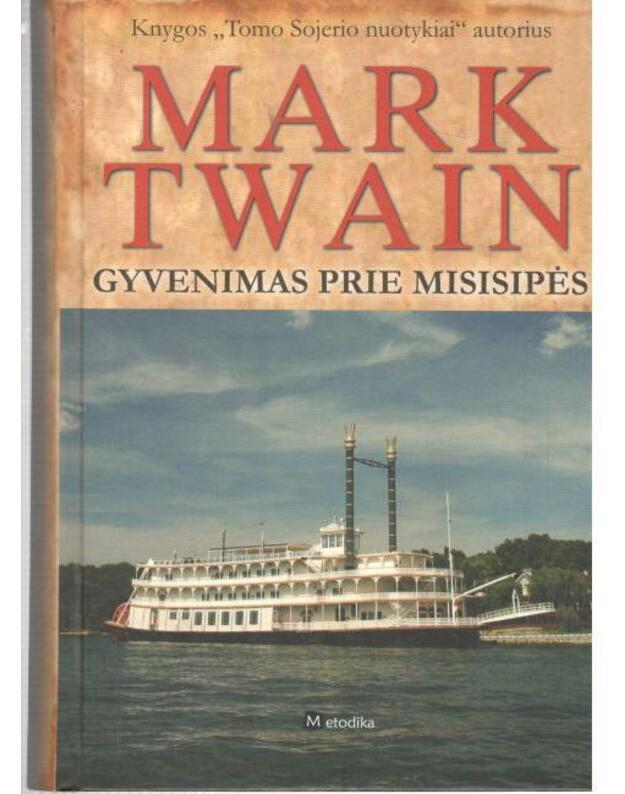 Gyvenimas prie Misisipės - Twain Mark