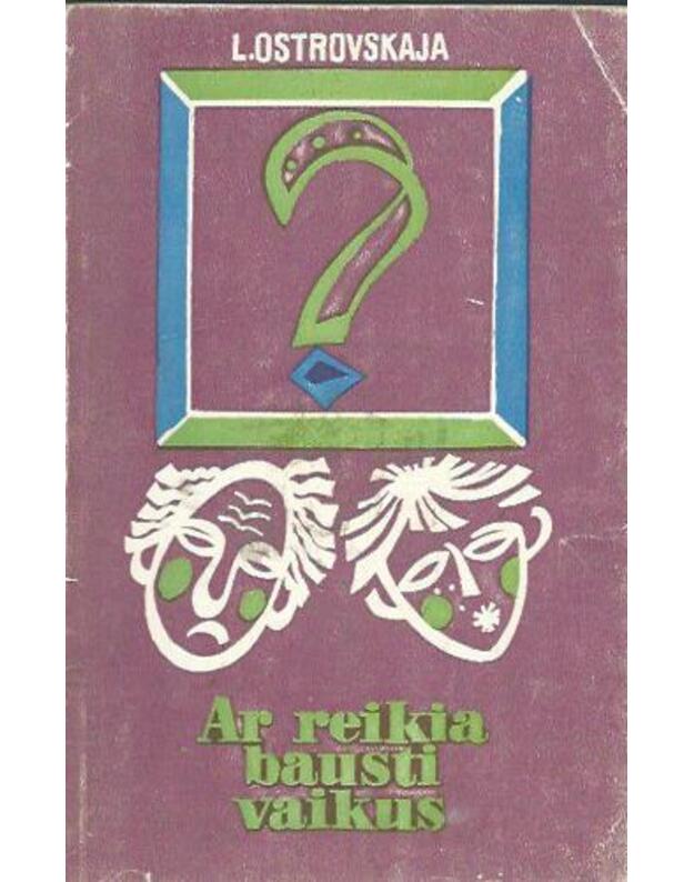 Ar reikia bausti vaikus - Ostrovskaja L.