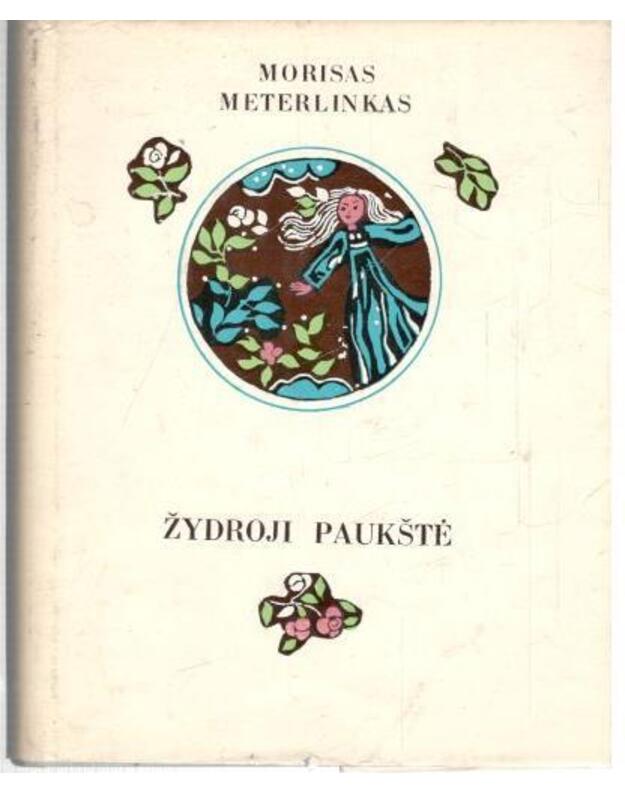 Žydroji paukštė. Pjesės - Meterlinkas Morisas