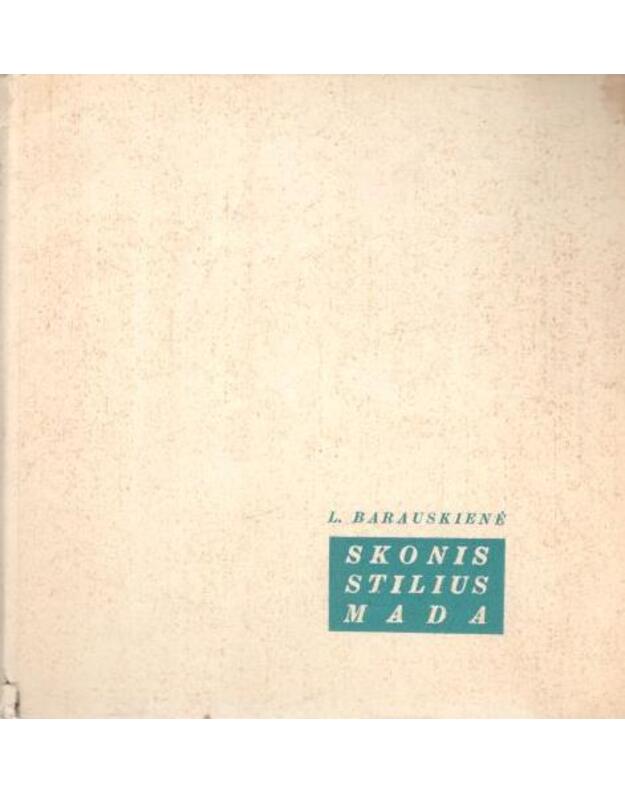 Skonis, stilius, mada / 1967 - Barauskienė L.