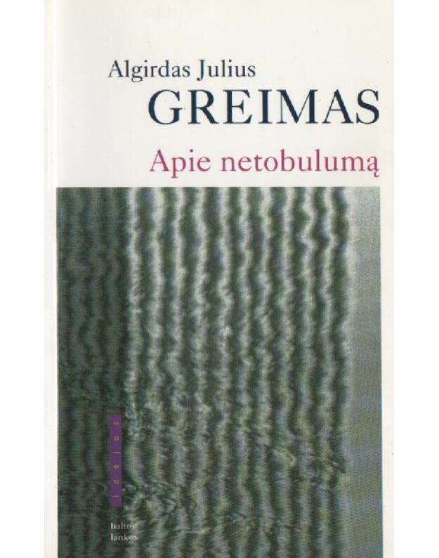 Apie netobulumą - Greimas Algirdas Julius