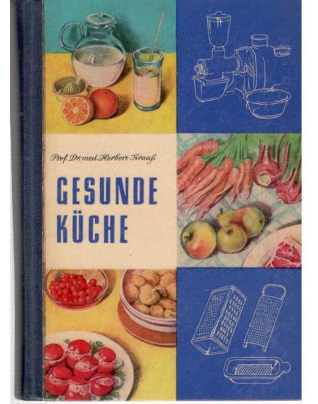 Gesunde Kueche - Krauss Herbert