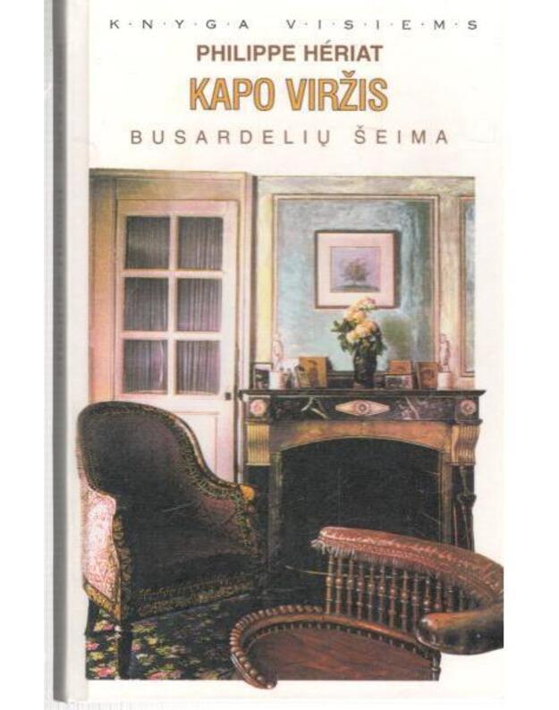 Kapo Viržis. Busardelių šeima / Knyga visiems - Philippe Heriat