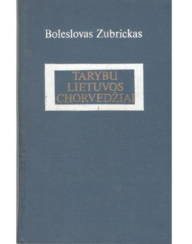 Tarybų Lietuvos chorvedžiai - Zubrickas Boleslovas