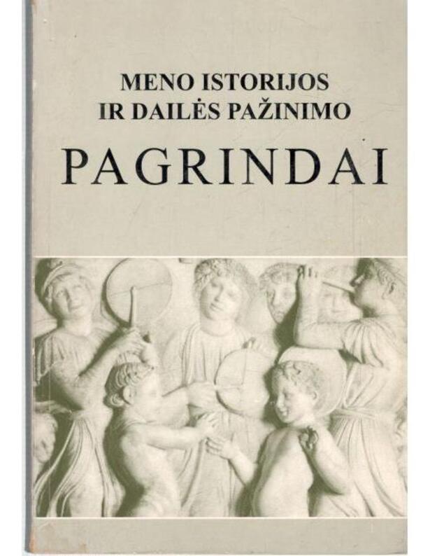 Meno istorijos ir dailės pažinimo pagrindai. 7-10 klasių moksleiviams - Celiešienė Janina 