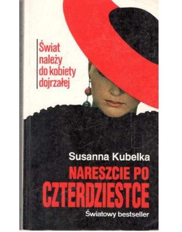 Nareszcie po cterdziestce - Kubelka Susanna