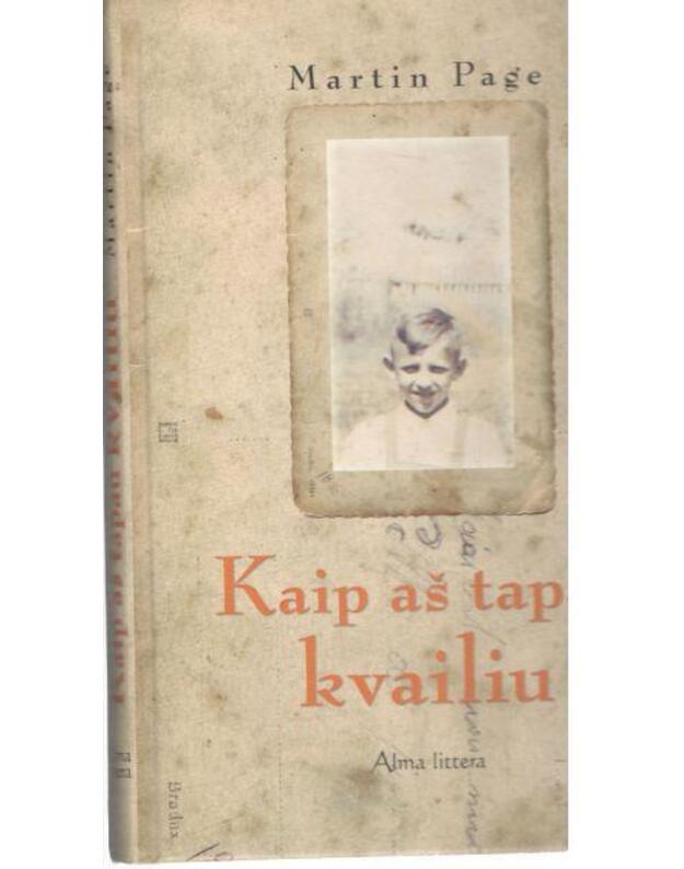 Kaip aš tapau kvailiu - Page Martin 