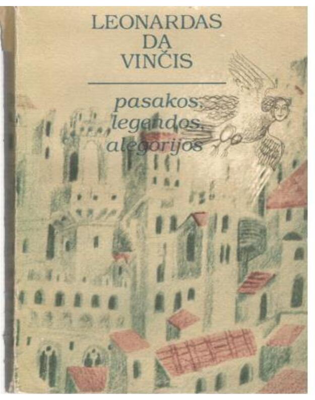 Pasakos, legendos, alegorijos - Leonardas da Vinčis